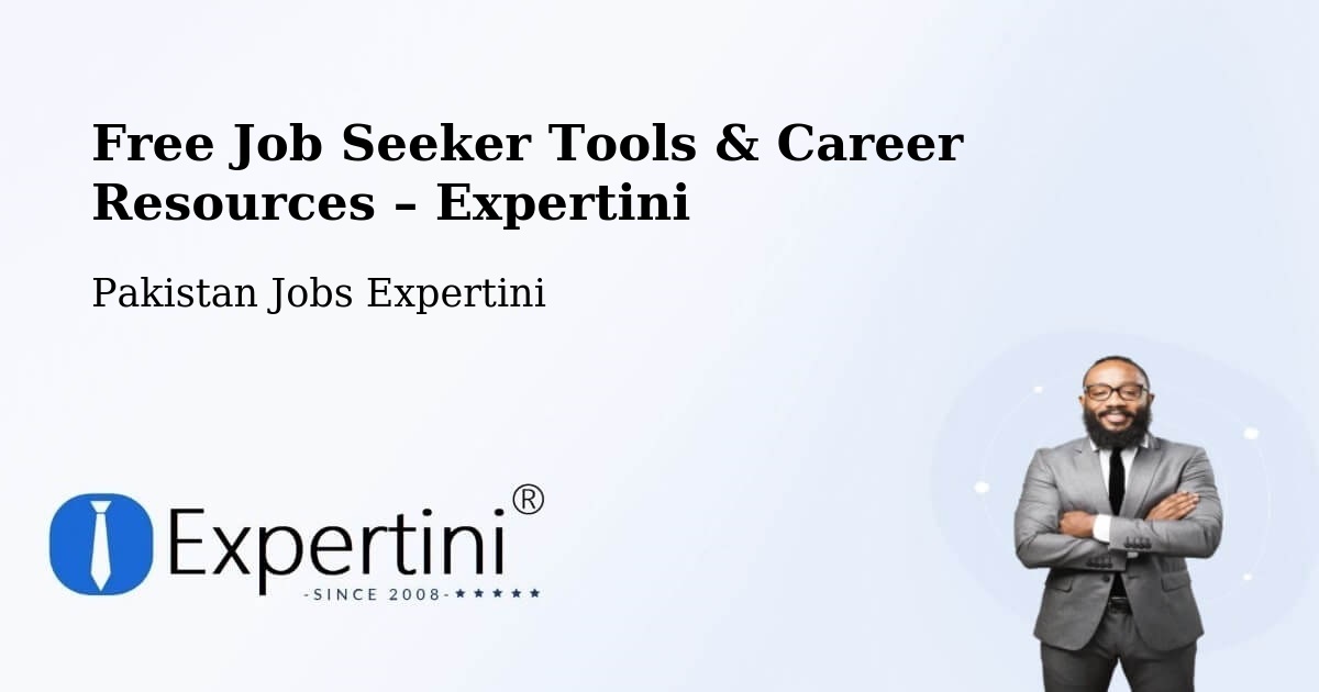 Free Job Seeker Tools & Career Resources – Karachi - Karachi, Pakistan Jobs Expertini